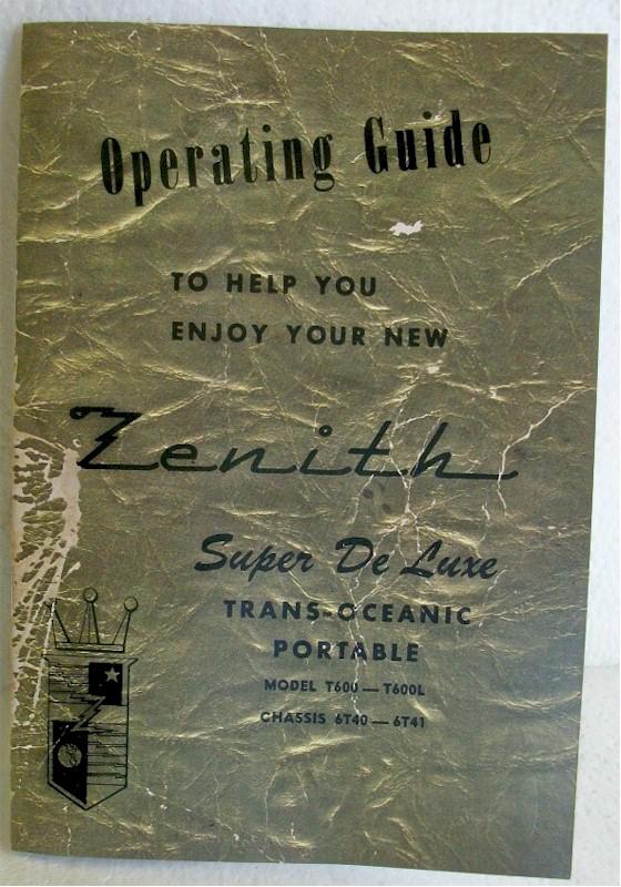 Zenith T600 & T600L Super De Luxe Trans-Oceanic Owners Operating Guide