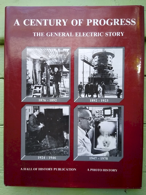 A Century of Progress - The General Electric Story