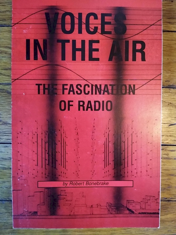 Voices in the Air: The Fascination of Radio