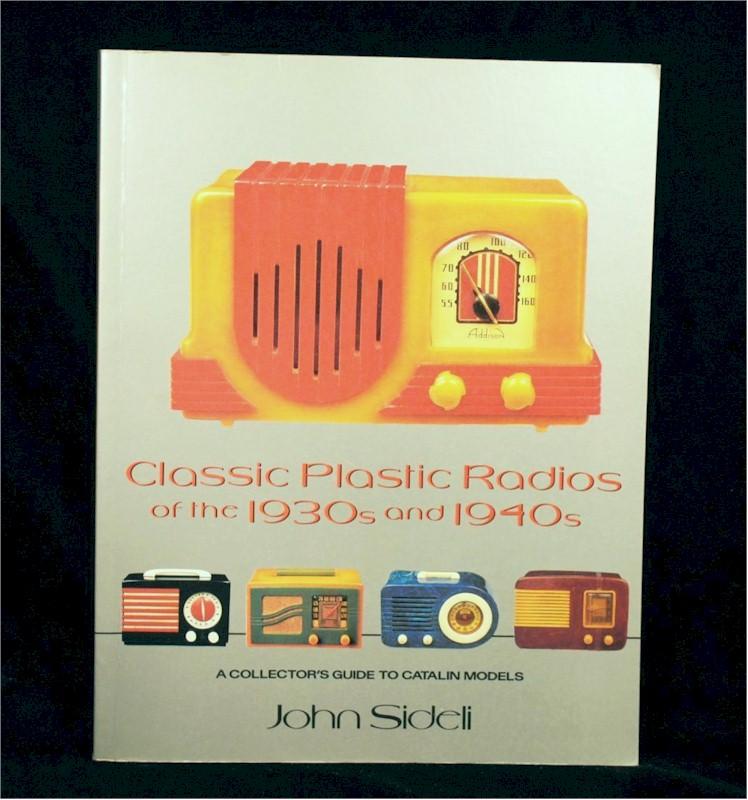 Classic Plastic Radios of the 1930s and 1940s