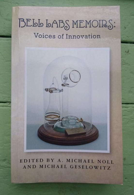 Bell Labs Memoirs: Voices of Innovation