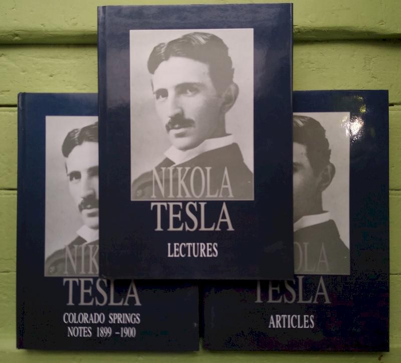 Nikola Tesla: Lectures, Articles, Colorado Springs Notes 1899-1900 (3-Book Set)